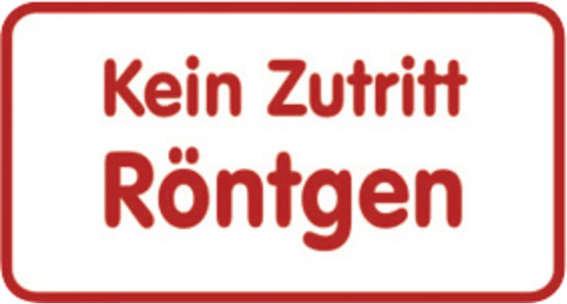 Folie   Kein Zutritt Röntgen    Stück
